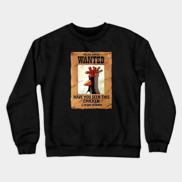 Police Notice Wanted Have You Seen This Chicken (2) Crewneck Sweatshirt by Ac Vai